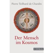 Der Mensch im Kosmos, Teilhard de Chardin, Pierre, Verlag C. H. BECK oHG, EAN/ISBN-13: 9783406727931