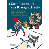 'Gute Laune ist ein Kriegsartikel', Schröder, Niels, be.bra Verlag GmbH, EAN/ISBN-13: 9783954102396