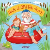Heute ist Opa-Tag - hurra!, Orso, Kathrin Lena/Anker, Nicola, Verlag Friedrich Oetinger GmbH, EAN/ISBN-13: 9783751202046