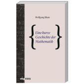 Eine kurze Geschichte der Mathematik, Blum, Wolfgang, wbg Theiss, EAN/ISBN-13: 9783806238778