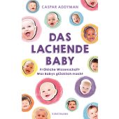 Das lachende Baby, Addyman, Caspar, Verlag Antje Kunstmann GmbH, EAN/ISBN-13: 9783956143915