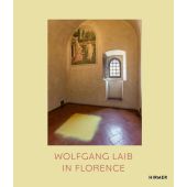 Wolfgang Laib in Florence Without Time - Without Place - Without Body, Hirmer Verlag, EAN/ISBN-13: 9783777437699