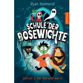 Schule der Bösewichte - Lektion 1: Der Werwolf war's!, Hammond, Ryan, Dressler Verlag, EAN/ISBN-13: 9783751301053