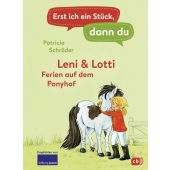 Erst ich ein Stück, dann du - Leni & Lotti - Ferien auf dem Ponyhof, Schröder, Patricia, cbj, EAN/ISBN-13: 9783570179451