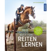 Mein großes Buch vom Reiten lernen, Ochsenbauer, Ute, Franckh-Kosmos Verlags GmbH & Co. KG, EAN/ISBN-13: 9783440167397