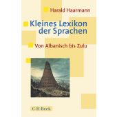 Kleines Lexikon der Sprachen, Haarmann, Harald, Verlag C. H. BECK oHG, EAN/ISBN-13: 9783406694011