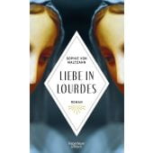 Liebe in Lourdes, Maltzahn, Sophie von, Verlag Kiepenheuer & Witsch GmbH & Co KG, EAN/ISBN-13: 9783462052053