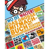 Wo ist Walter? Das große Mitmachbuch mit echten Herausforderungen!, Handford, Martin, EAN/ISBN-13: 9783737360074