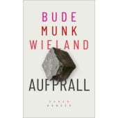 Aufprall, Bude, Heinz/Munk, Bettina/Wieland, Karin, Carl Hanser Verlag GmbH & Co.KG, EAN/ISBN-13: 9783446267664