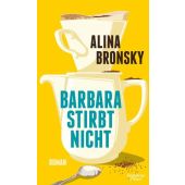 Barbara stirbt nicht, Bronsky, Alina, Verlag Kiepenheuer & Witsch GmbH & Co KG, EAN/ISBN-13: 9783462000726
