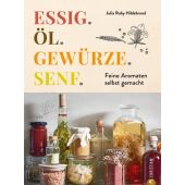 Essig. Öl. Gewürze. Senf., Hildebrand, Julia Ruby, Christian Verlag, EAN/ISBN-13: 9783959618205
