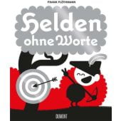Helden ohne Worte, Flöthmann, Frank, DuMont Buchverlag GmbH & Co. KG, EAN/ISBN-13: 9783832181666