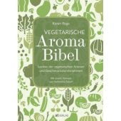 Vegetarische Aroma-Bibel, Page, Karen/Dornenburg, Andrew, AT Verlag AZ Fachverlage AG, EAN/ISBN-13: 9783038009450