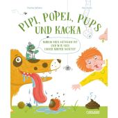 Pipi, Popel, Pups und Kacka, Dalheim, Pauline, Carlsen Verlag GmbH, EAN/ISBN-13: 9783551254924