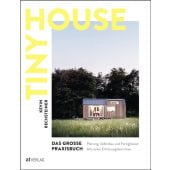 Tiny House - Das grosse Praxisbuch, Rechsteiner, Kevin, AT Verlag AZ Fachverlage AG, EAN/ISBN-13: 9783039020508