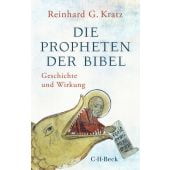 Die Propheten der Bibel, Kratz, Reinhard G, Verlag C. H. BECK oHG, EAN/ISBN-13: 9783406781902