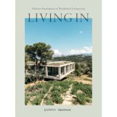 Living In Modern Masterpieces of Residential Architecture, Die Gestalten Verlag GmbH & Co.KG, EAN/ISBN-13: 9783899558586