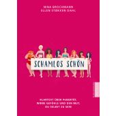 Schamlos schön, Brochmann, Nina/Støkken Dahl, Ellen, Dressler Verlag, EAN/ISBN-13: 9783791501697
