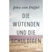Die Wütenden und die Schuldigen, von Düffel, John, DuMont Buchverlag GmbH & Co. KG, EAN/ISBN-13: 9783832181635