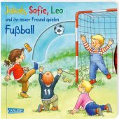 Jakob, Sofie, Leo und ihr neuer Freund spielen Fußball, Banser, Nele/Hofmann, Julia, Lappan Verlag, EAN/ISBN-13: 9783551171467