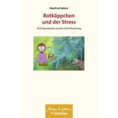 Rotkäppchen und der Stress (Wissen & Leben), Spitzer, Manfred (Professor), Schattauer, EAN/ISBN-13: 9783608429770
