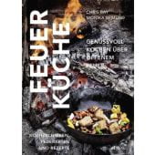 Feuerküche. Genussvoll kochen über offenem Feuer - Kochtechniken, Feuerarten und Rezepte, EAN/ISBN-13: 9783038008859