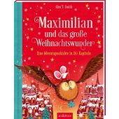 Maximilian und das große Weihnachtswunder, Smith, Alex T, Ars Edition, EAN/ISBN-13: 9783845848969