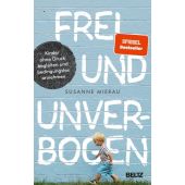 Frei und unverbogen, Mierau, Susanne, Beltz, Julius Verlag GmbH & Co. KG, EAN/ISBN-13: 9783407866561