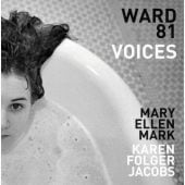 Ward 81: Voices, Mark, Mary Ellen/Jacobs, Karen Folger, Steidl Verlag, EAN/ISBN-13: 9783969990131