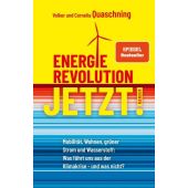 Energierevolution jetzt!, Quaschning, Volker/Quaschning, Cornelia, Carl Hanser Verlag GmbH & Co.KG, EAN/ISBN-13: 9783446273016