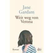 Weit weg von Verona, Gardam, Jane, dtv Verlagsgesellschaft mbH & Co. KG, EAN/ISBN-13: 9783423147446