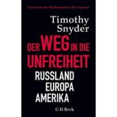 Der Weg in die Unfreiheit, Snyder, Timothy, Verlag C. H. BECK oHG, EAN/ISBN-13: 9783406741401
