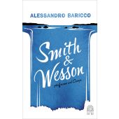 Smith & Wesson, Baricco, Alessandro, Hoffmann und Campe Verlag GmbH, EAN/ISBN-13: 9783455405774