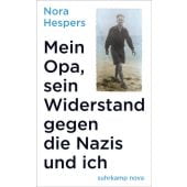 Mein Opa, sein Widerstand gegen die Nazis und ich, Hespers, Nora, Suhrkamp, EAN/ISBN-13: 9783518471630