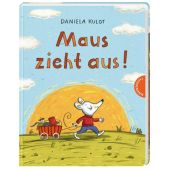 Maus zieht aus, Kulot, Daniela, Thienemann-Esslinger Verlag GmbH, EAN/ISBN-13: 9783522459150