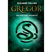 Gregor und der Schlüssel zur Macht, Collins, Suzanne, Verlag Friedrich Oetinger GmbH, EAN/ISBN-13: 9783751200813
