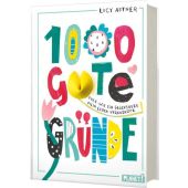 1000 gute Gründe, Astner, Lucy, Planet! Verlag, EAN/ISBN-13: 9783522507400