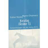 Karadag Oktober 13, Kinsky, Esther/Chalmers, Martin, MSB Matthes & Seitz Berlin, EAN/ISBN-13: 9783957571434