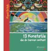 13 Kunststile, die du kennen solltest, Finger, Brad, Prestel Verlag, EAN/ISBN-13: 9783791371573
