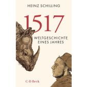 1517, Schilling, Heinz, Verlag C. H. BECK oHG, EAN/ISBN-13: 9783406799570