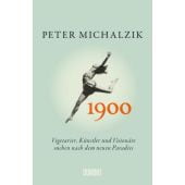 1900., Michalzik, Peter, DuMont Buchverlag GmbH & Co. KG, EAN/ISBN-13: 9783832198732