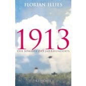 1913, Illies, Florian, Fischer, S. Verlag GmbH, EAN/ISBN-13: 9783100368010
