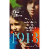 1913, Illies, Florian, Fischer, S. Verlag GmbH, EAN/ISBN-13: 9783103973600
