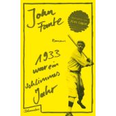 1933 war ein schlimmes Jahr, Fante, John, Aufbau Verlag GmbH & Co. KG, EAN/ISBN-13: 9783351050313