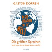 In 20 Sprachen um die Welt, Dorren, Gaston, Verlag C. H. BECK oHG, EAN/ISBN-13: 9783406766848