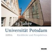 25 Jahre Universität Potsdam, be.bra Verlag GmbH, EAN/ISBN-13: 9783954100712