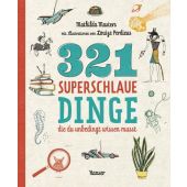 321 superschlaue Dinge, die du unbedingt wissen musst, Masters, Mathilda, EAN/ISBN-13: 9783446260603
