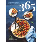 365: Jeden Tag einfach kochen und backen, Peters, Meike, Prestel Verlag, EAN/ISBN-13: 9783791385129
