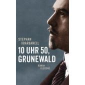 10 Uhr 50, Grunewald, Abarbanell, Stephan, Blessing, Karl, Verlag GmbH, EAN/ISBN-13: 9783896677297