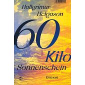 60 Kilo Sonnenschein, Helgason, Hallgrímur, Tropen Verlag, EAN/ISBN-13: 9783608504514